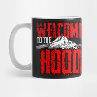 WELCOME to the Hood Mug